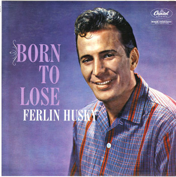 Husky Ferlin — Born to lose