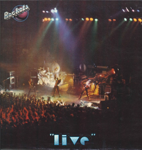 Rockets — Live