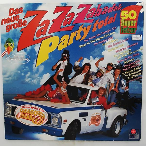Saragossa Band — Das Neue Grosse Za Za Zabadak - Party Total - 50 Super Fetzer - Dance With The Saragossa Band
