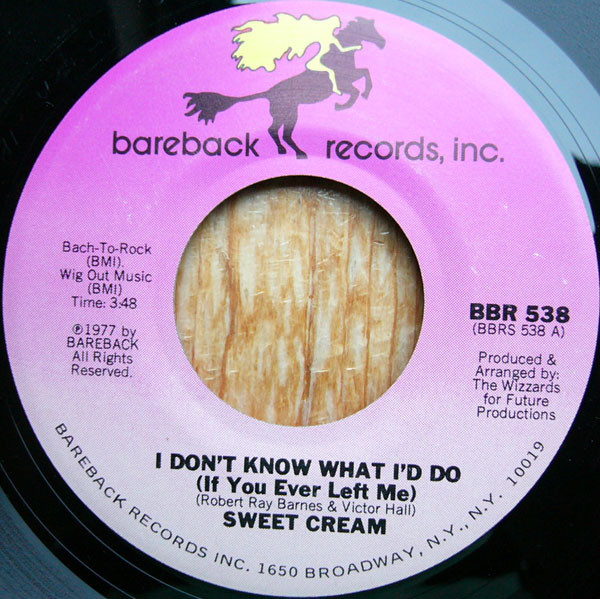 Sweet cream — I don't know what I'd do (If you ever left me)