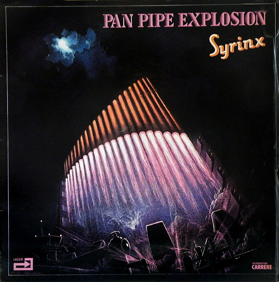 Syrinx — Pan Pipe Explosion