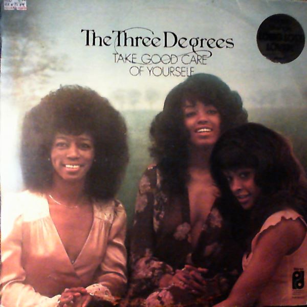 Three Degrees (Moroder G.) — Take Good Care Of Yourself