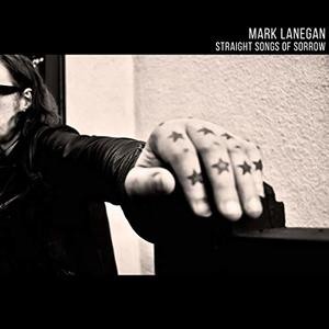 Mark Lanegan — Straight Songs Of Sorrow