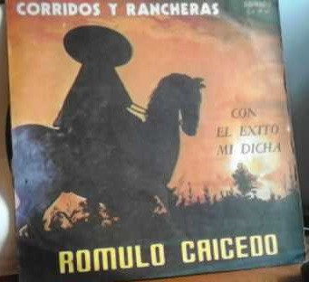 Romulo Caicedo — Corridos Y Rancheras