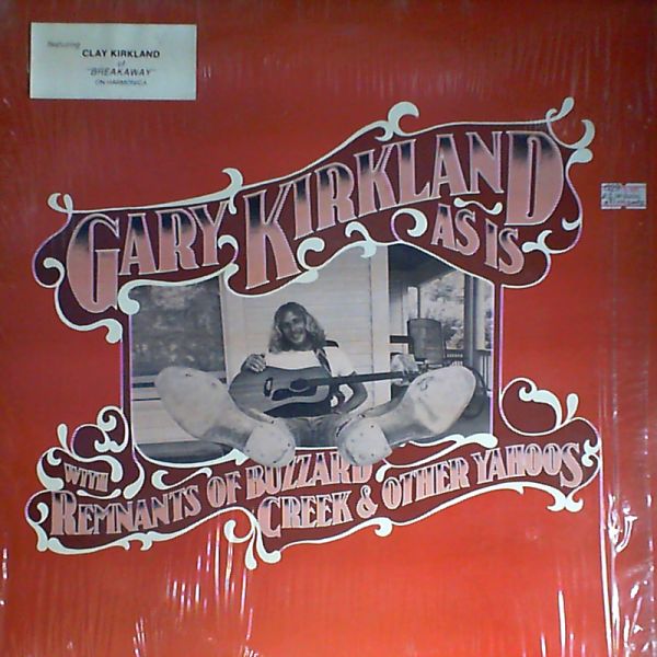 Kirkland Gary — As Is (with Remnants of buzzard, Creek & other yahoos)