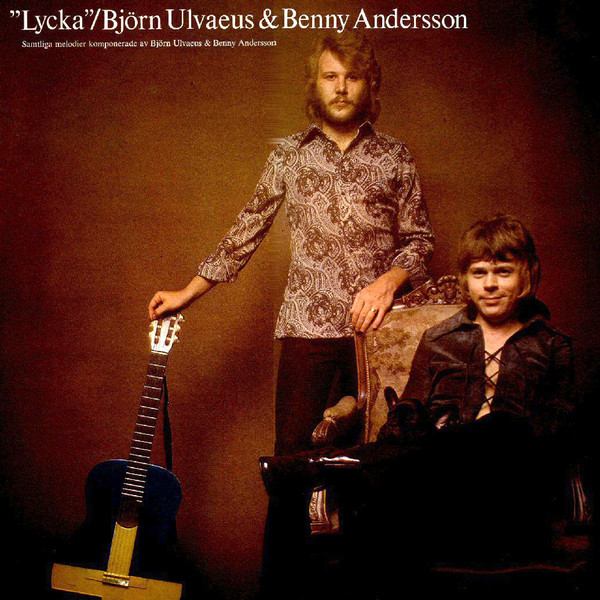 Andersson Benny & Ulvaeus Bjorn (ABBA) — Lycka