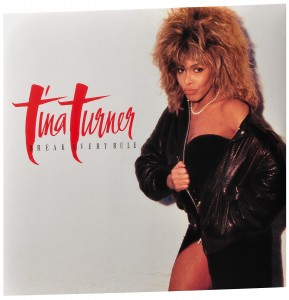 Turner Tina — Break Every Rule