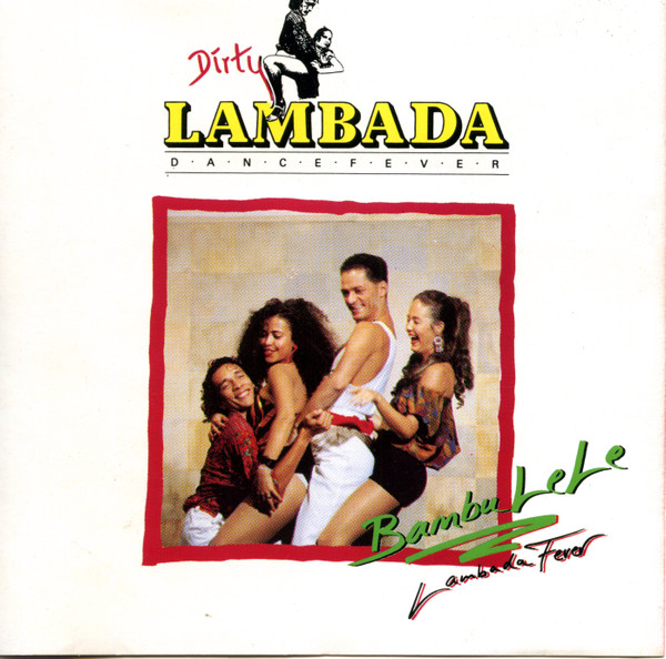 Bambu Le Le — Dirty Lambada Dance Fever