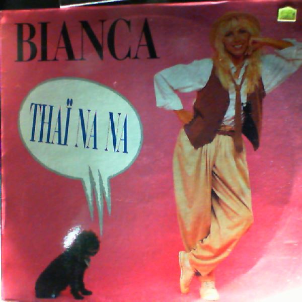 Bianca — Thai Na Na