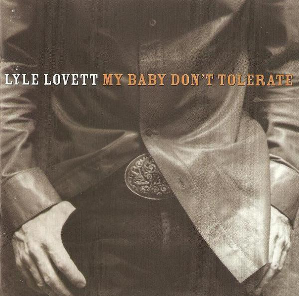 Lovett Lyle — My Baby Don't Tolerate