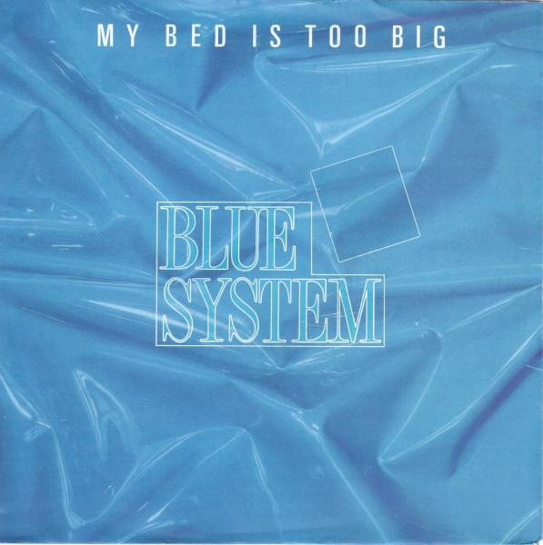 Blue System — My Bed Is Too Big