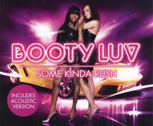 Booty Luv — Some Kinda Rush