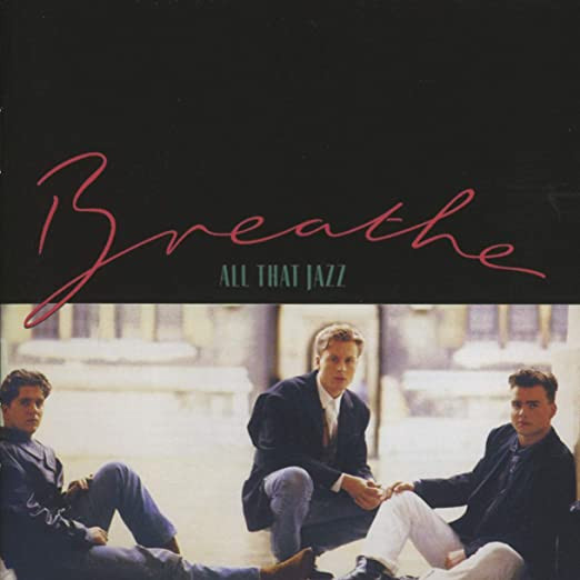 Breathe — All That Jazz
