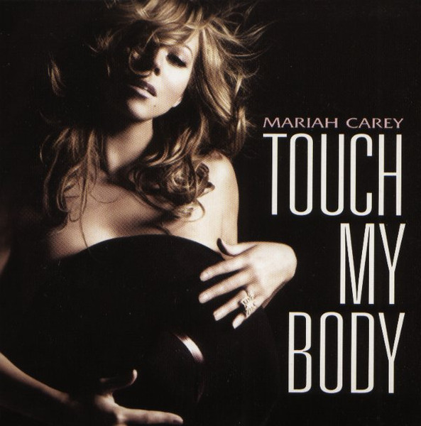 Carey Mariah — Touch my body
