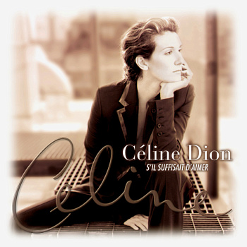 Dion Celine — S'il Suffisait D'aimer