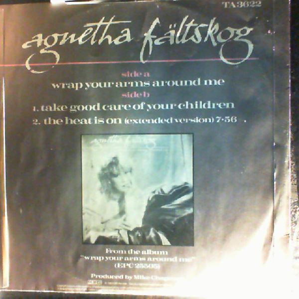 Faltskog Agnetha ( ABBA ) — Wrap Your Arms Around Me / Take Good Care Of Your Children / The Heat Is On (Extended Version)