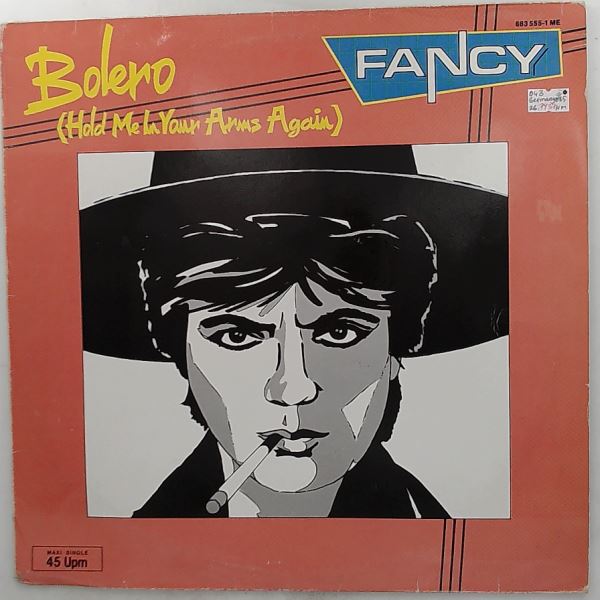 Fancy — Bolero (Hold Me In Your Arms Again) / Play Me The Bolero (Dub Version)