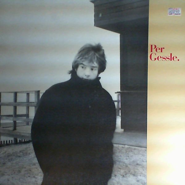 Gessle Per (Ex- Roxette) — Gessle Per (Ex- Roxette)