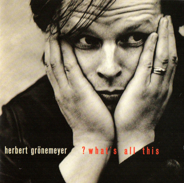 Gronemeyer Herbert — ? What's All This