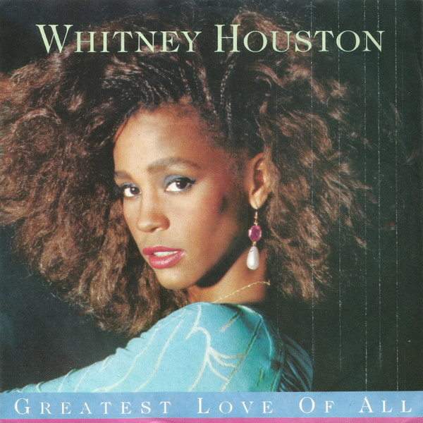 Whitney Houston — Greatest Love Of All