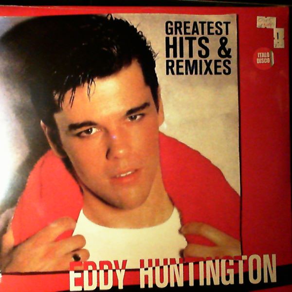 Huntington Eddy — Greatest Hits & Remixes