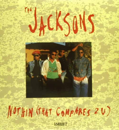 Jacksons (Jackson 5) — Nothin (That Compares 2 U)