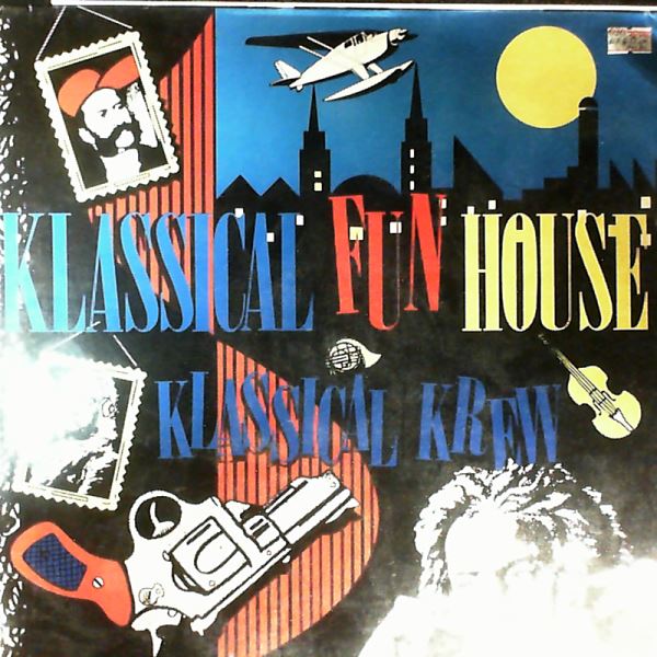 Klassical Krew — Klassical Fun House