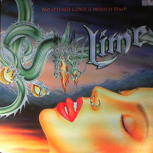 Lime — No other Love (I need It Bad)