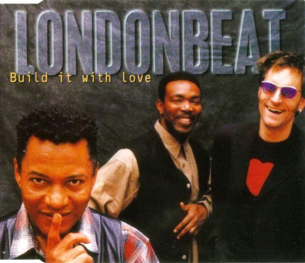Londonbeat — Build It With Love