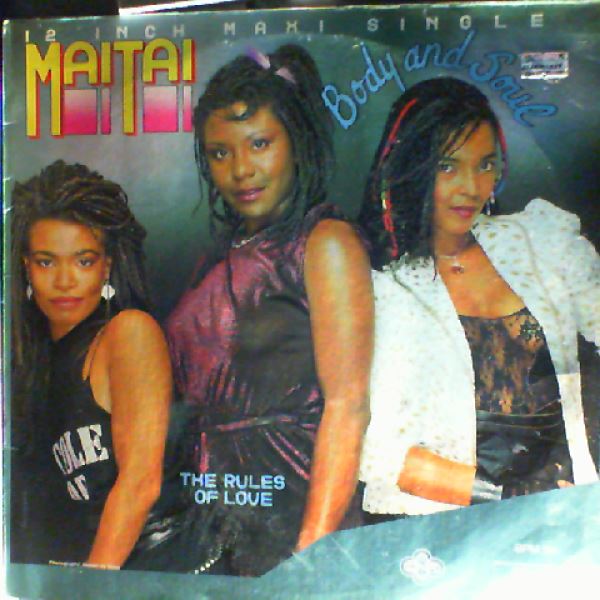Mai Tai — Body And Soul - The Rules Of Love