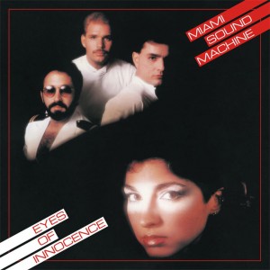 Miami Sound Machine — Eyes Of Innocence