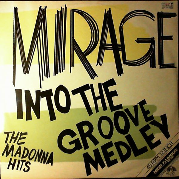 Mirage — Into The Groove Medley - The Madonna Hits