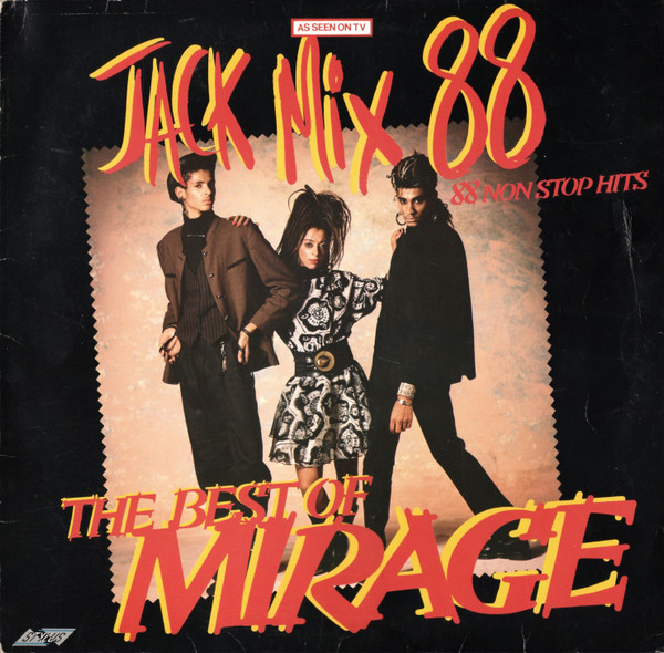 Mirage — Jack Mix 88 - The Best Of Mirage - 88 Non Stop Hits