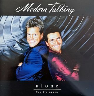 Modern Talking — Alone - The 8th Album