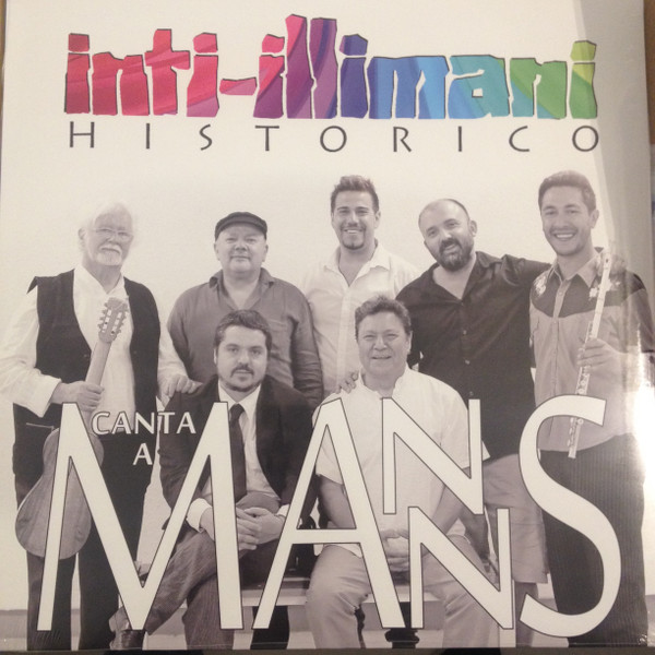 Inti Illimani Histórico — Canta a Manns