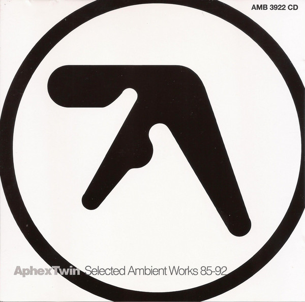 Aphex Twin — Selected Ambient Works 85-92