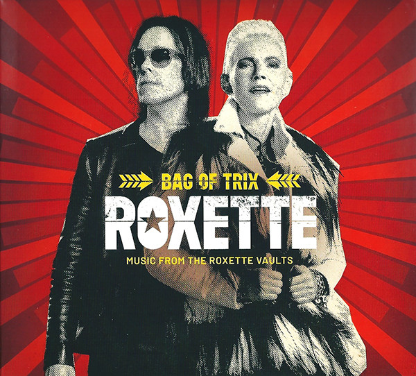 Roxette — Bag Of Trix (Music From The Roxette Vaults)