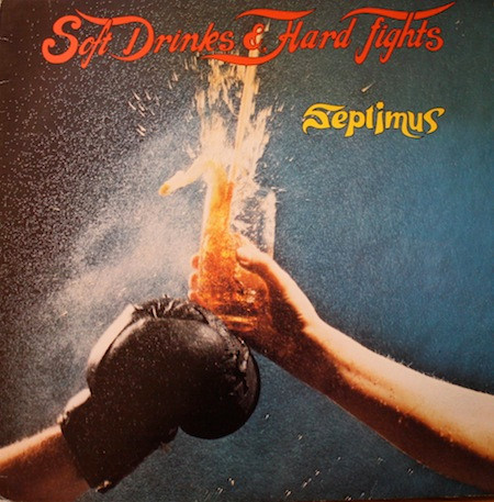Septimus — Soft Drinks & Hard Fights