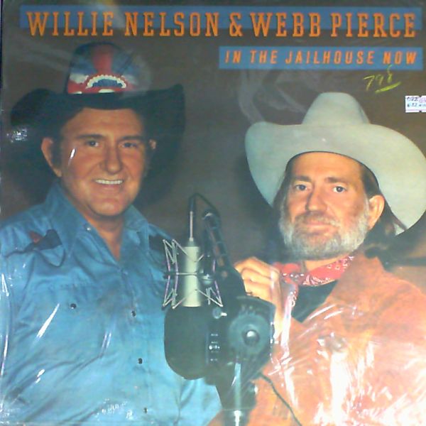 Nelson Willie & Pierce Webb — In the jailhouse now