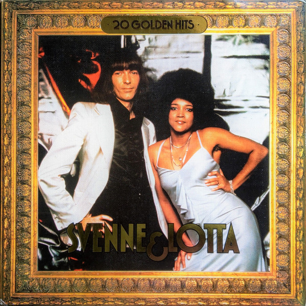 Svenne & Lotta (ex - Hep Stars; prod., written by Andersson Benny, Ulvaeus Bjorn - ABBA) — 20 Golden Hits