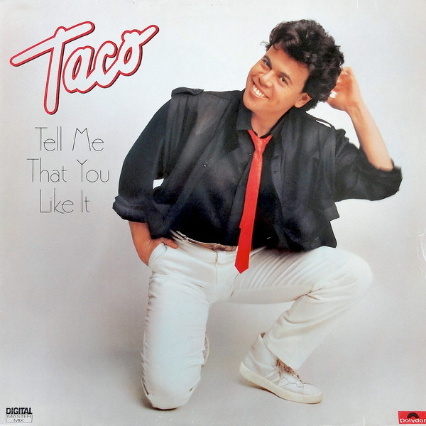 Taco — Tell Me That You Like It