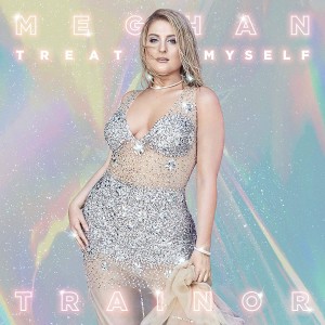 Trainor Meghan — Treat Myself