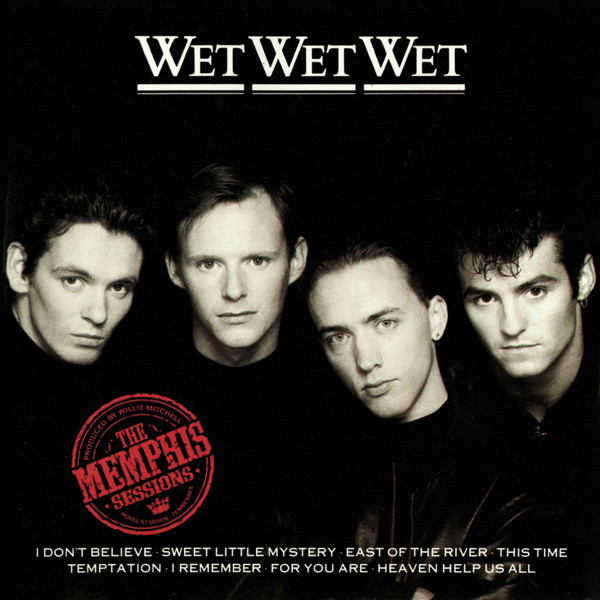 Wet Wet Wet — Memphis Sessions