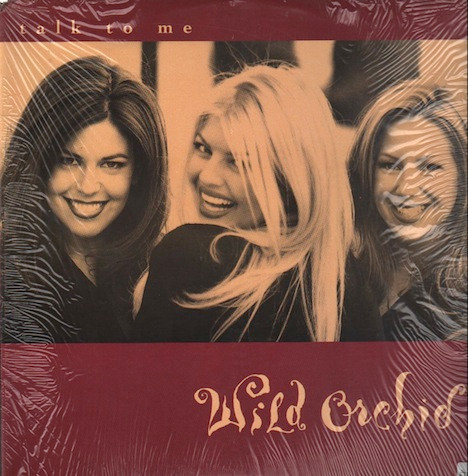 Wild Orchid — Talk To Me