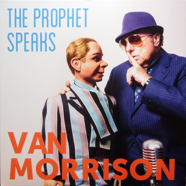 Van Morrison — The Prophet Speaks