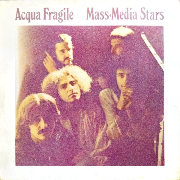 Acqua Fragile — Mass-Media Stars