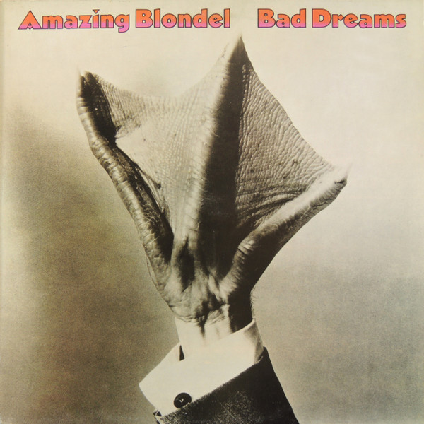 Amazing Blondel — Bad Dreams