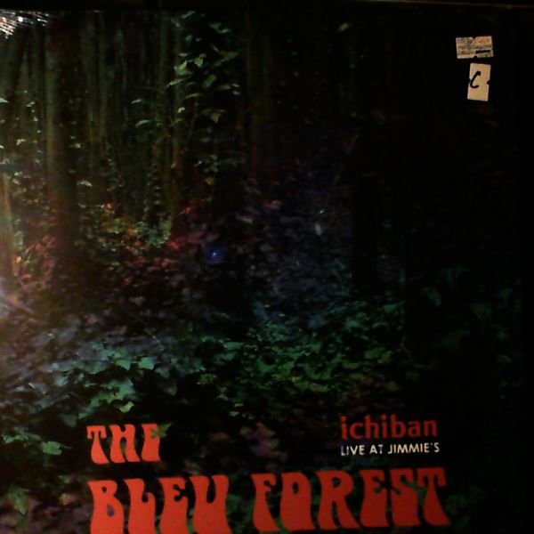 Bleu Forest — Ichiban - Live At Jimmie's