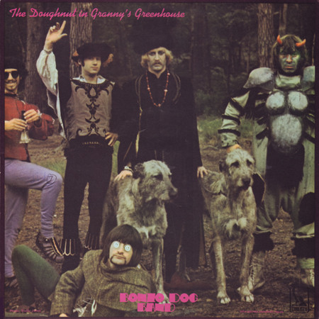 Bonzo Dog Doo-Dah Band — Doughnut In Granny's Greenhouse