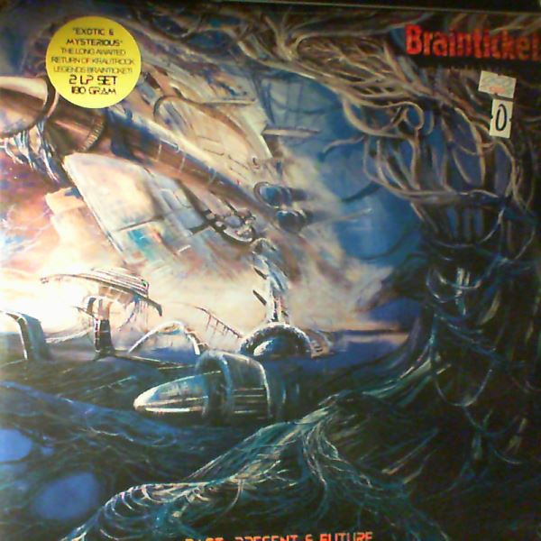 Brainticket — Past, Present & Future